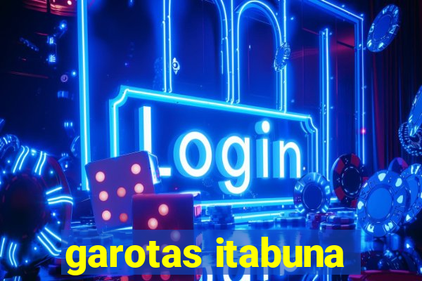garotas itabuna